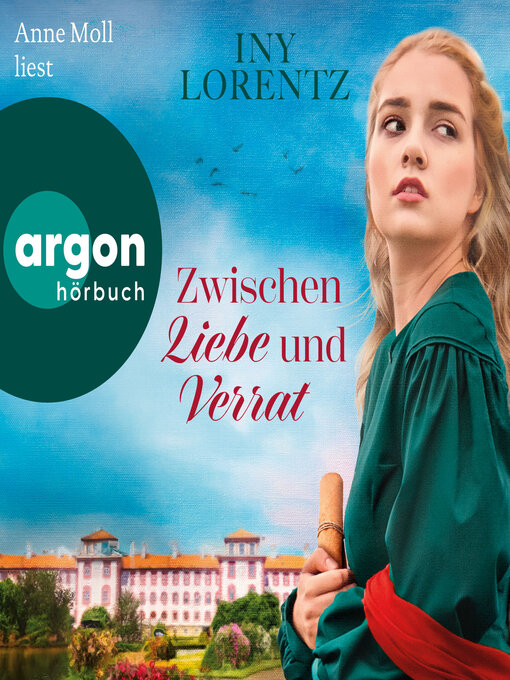 Title details for Zwischen Liebe und Verrat--Roman--Cristina, Band 2 (Autorisierte Lesefassung) by Iny Lorentz - Wait list